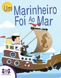 Um Marinheiro Foi Ao Mar