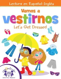 Vamos a vestirnos / Let’s Get Dressed