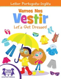 Vamos Nos Vestir / Let's Get Dressed