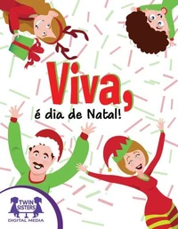 Viva, é dia de Natal!