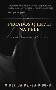 Pecados Q'Levei Na Pele