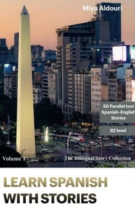 Learn Spanish with Stories Volume 1