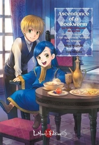 Miya Kazuki et You Shiina - Ascendance of a Bookworm. La Petite Faiseuse de Livres - Partie 2. Volume 1. Une apprentie vestale au temple.