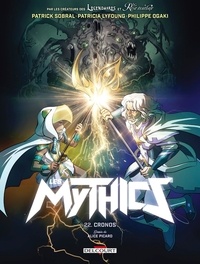  Miya et Patricia Lyfoung - Les Mythics 22 : Les Mythics T22 - Cronos.
