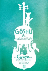 Gôshu le violoncelliste