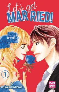 Let's get married ! Tome 1