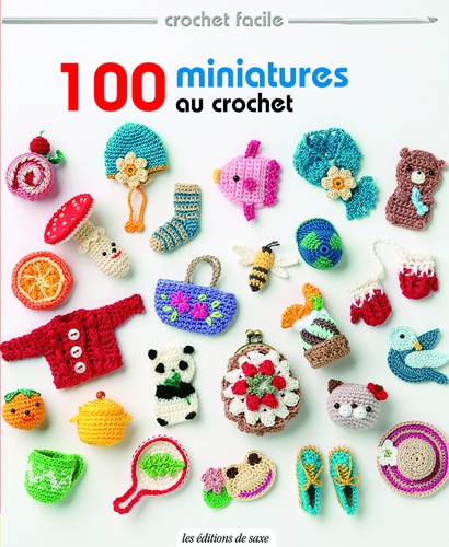 Miyuki Ichikawa et Yoko Imamura - 100 miniatures au crochet.