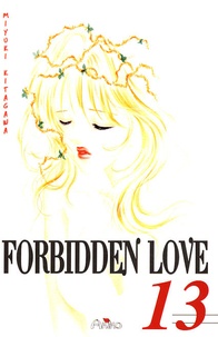 Miyuki Kitagawa - Forbidden Love Tome 13 : .