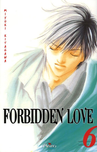 Miyuki Kitagawa - Forbidden Love Tome 6 : .