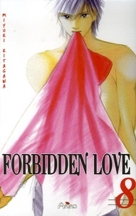 Miyuki Kitagawa - Forbidden Love Tome 8 : .