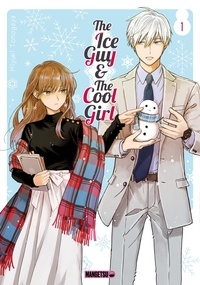 Miyuki Tonogaya - The Ice Guy & The Cool Girl Tome 1 : .