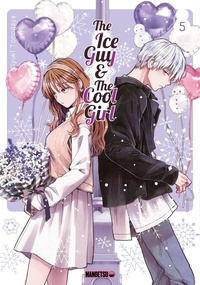 Miyuki Tonogaya - The Ice Guy & The Cool Girl Tome 5 : .