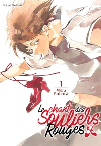 Le chant des souliers rouges Tome 1