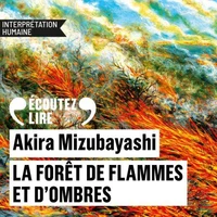 La forêt de flammes et d'ombres