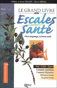 Le grand livre des escales santé.