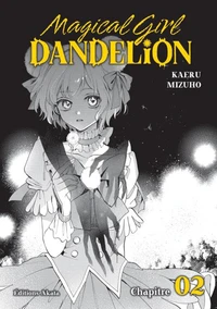 Magical Girl Dandelion - Chapitre 2 (VF)