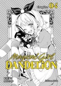 Magical Girl Dandelion - Chapitre 4 (VF)