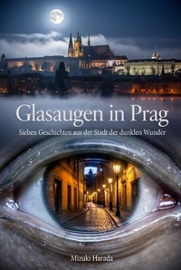 Glasaugen in Prag