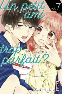 Un petit ami trop parfait ? Tome 7