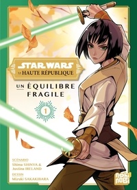 Mizuki Sakakibara et Shima Shinya - Star Wars - La Haute République Tome 1 : Un équilibre fragile.