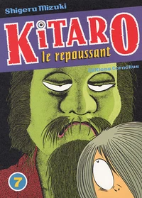 Kitaro le repoussant Tome 7