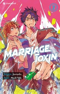 Mizuki Yoda et Joumyaku / - Marriage Toxin T02.