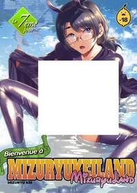 Bienvenue à MIZURYUKEILAND - Tome 7 Le 7ème jour