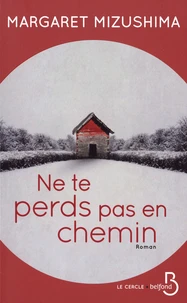 Ne te perds pas en chemin