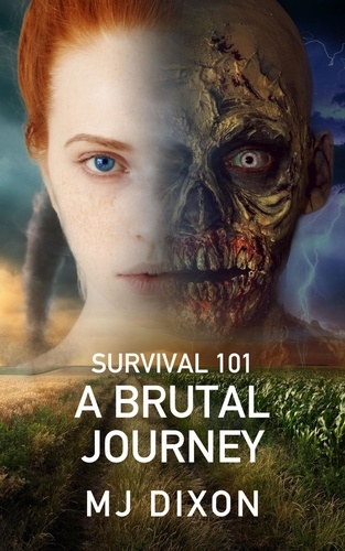  MJ Dixon - Survival 101: A Brutal Journey - Survival 101 Trilogy, #2.