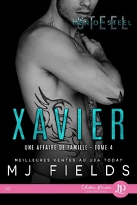 Mj Field - Une affaire de famille Tome 4 : Xavier.