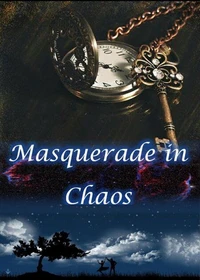 Masquerade in Chaos
