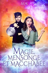 Magie, mensonge et macchabée