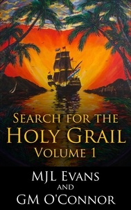 MJL Evans et  GM O'Connor - Search for the Holy Grail - Volume 1 - No Quarter: Search for the Holy Grail, #1.