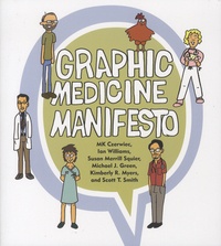 MK Czerwiec et Ian Williams - Graphic Medicine Manifesto.