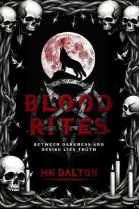 Nouveau livre réel à télécharger gratuitement Blood Rites - Blood Rites, #1 par MK Dalton (Litterature Francaise) RTF FB2 9798230680673