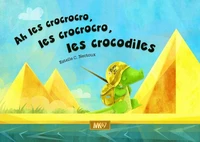 Ah le crocrocro, les croscrocro, les crocodiles
