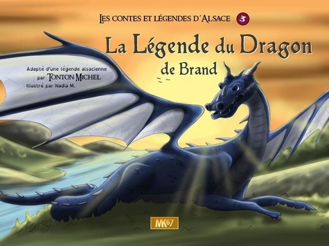  Tonton Michel et Nadia M. - La légende du dragon de Brand.