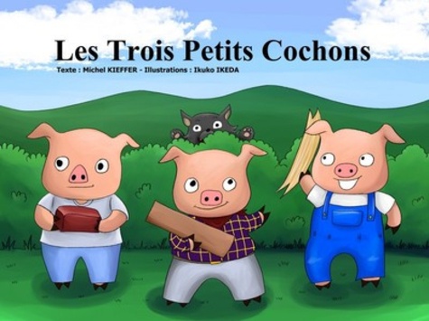 Michel Kieffer et Ikuko Ikeda - Les Trois Petits Cochons.