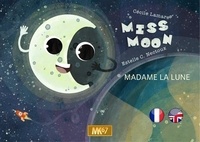 Cécile Lamare et Estelle C. Nectoux - Miss Moon / Madame la Lune.