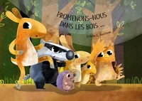 Promenons-nous dans les bois...