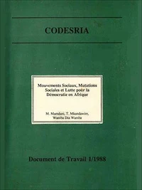Mouvements sociaux, mutations sociales et lutte pour la démocratie en Afrique