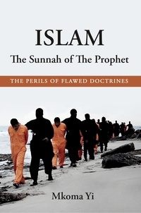  Mkoma Yi - Islam: The Sunnah of The Prophet. The Perils of Flawed Doctrines.
