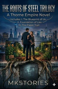 The Roots of Steel Trilogy