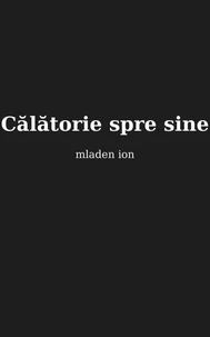 CALATORIE SPRE SINE