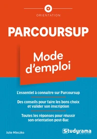Parcoursup, mode d'emploi !
