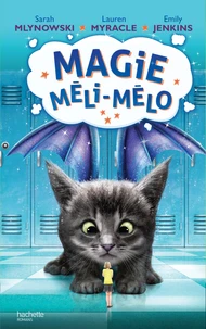 Magie méli-mélo Tome 2