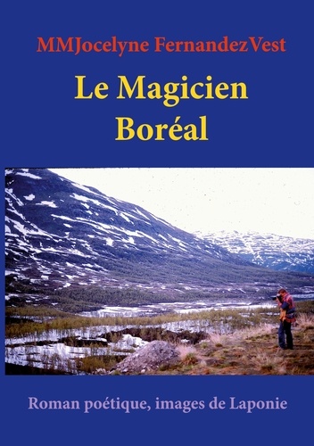 Mmjocelyne Fernandezvest - Le Magicien Boréal.