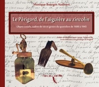 Mo bourgès Audivert - Le Périgord, de l'aiguière au zinzolin.