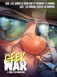  Mo/CDM - Geek War. Le conflit de générations.