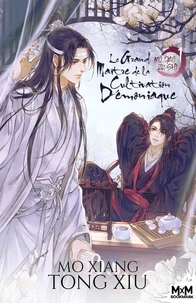 Mo Dao Zu Shi - Le grand maître de la cultivation démoniaque Tome 1